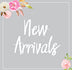 new arrivals
